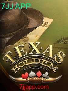 Descubra o Fascinante Mundo do Texas Hold'em no 7JJ APP